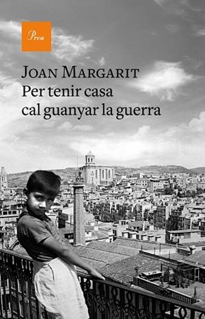 PER TENIR CASA CAL GUANYAR LA GUERRA | 9788475887067 | MARGARIT, JOAN | Llibreria La Gralla | Librería online de Granollers