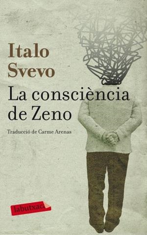 CONSCIÈNCIA DE ZENO, LA (LABUTXACA) | 9788499302089 | SVEVO, ITALO | Llibreria La Gralla | Librería online de Granollers