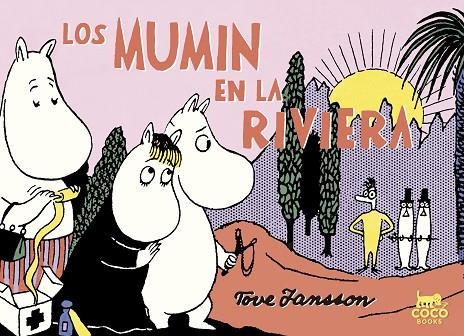MUMIN EN LA RIVIERA, LOS  | 9788494595288 | JANSSON, TOVE | Llibreria La Gralla | Librería online de Granollers