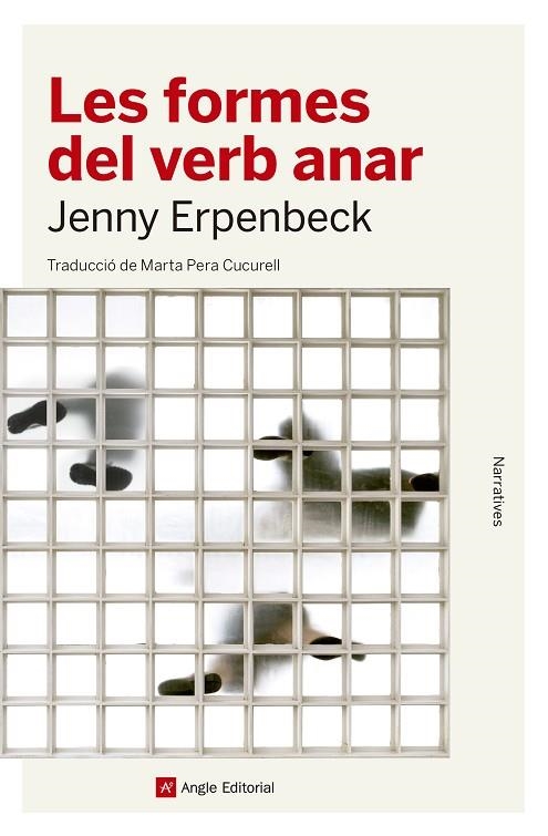 FORMES DEL VERB ANAR, LES | 9788417214203 | ERPENBECK, JENNY | Llibreria La Gralla | Llibreria online de Granollers