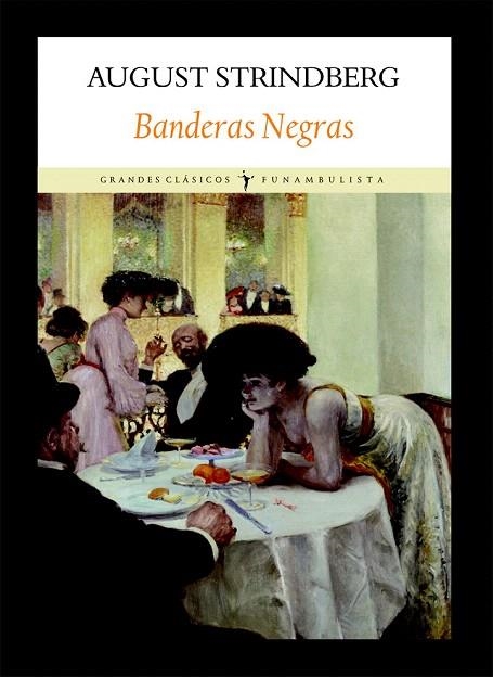 BANDERAS NEGRAS (GRANDES CLASICOS) | 9788496601871 | STRINDBERG, AUGUST | Llibreria La Gralla | Llibreria online de Granollers