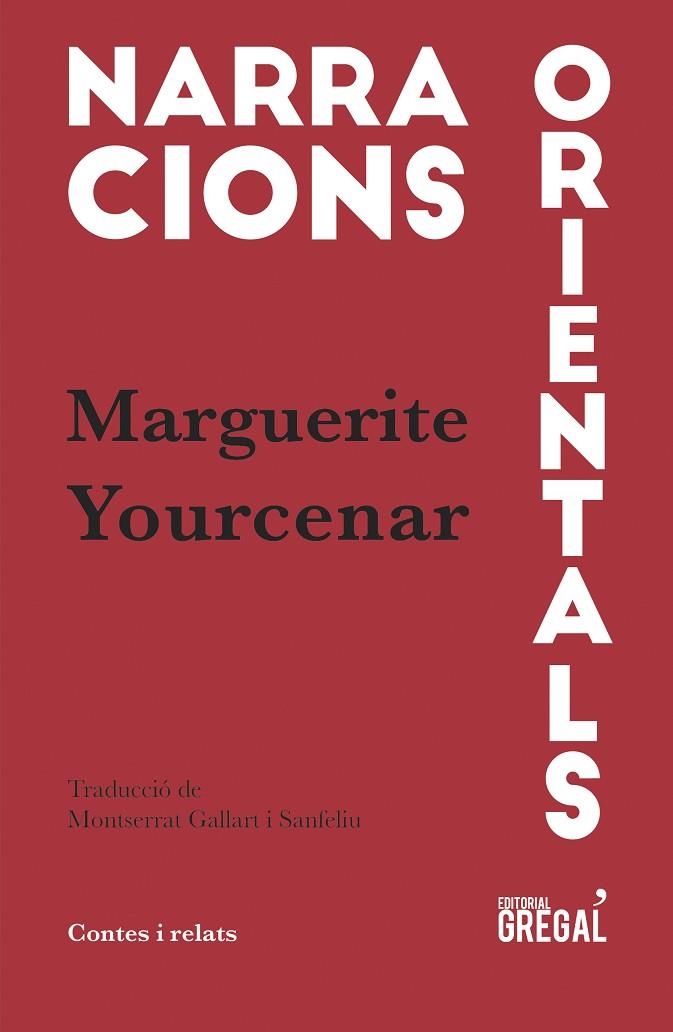 NARRACIONS ORIENTALS | 9788417082048 | YOURCENAR, MARGUERITE | Llibreria La Gralla | Llibreria online de Granollers