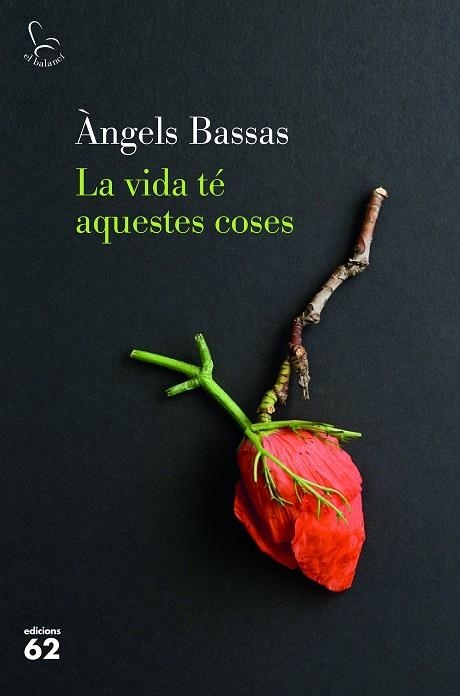 VIDA TE AQUESTES COSES, LA | 9788429777154 | BASSAS GIRONÈS, ÀNGELS | Llibreria La Gralla | Librería online de Granollers