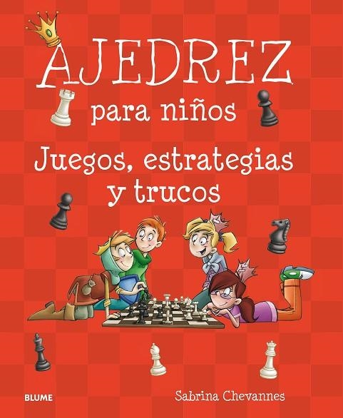 AJEDREZ PARA NIÑOS | 9788417492007 | CHEVANNES, SABRINA | Llibreria La Gralla | Llibreria online de Granollers