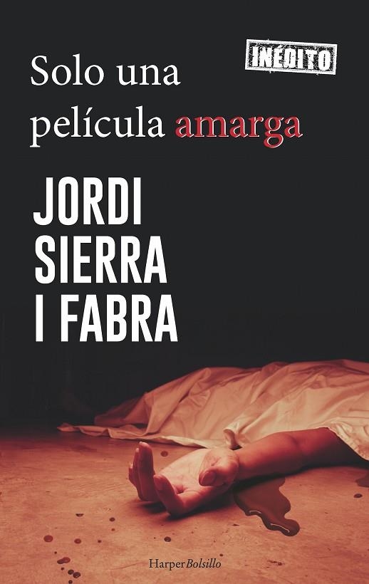 SOLO UNA PELÍCULA AMARGA (BOLSILLO) | 9788417216184 | SIERRA I FABRA, JORDI | Llibreria La Gralla | Librería online de Granollers