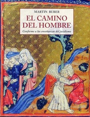 CAMINO DEL HOMBRE, EL | 9788497168953 | BUBER, MARTIN | Llibreria La Gralla | Llibreria online de Granollers