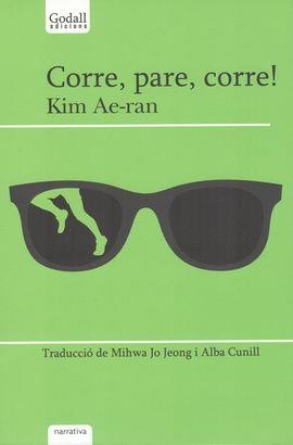 CORRE,PARE, CORRE! | 9788494509476 | KIM, AE-RAN | Llibreria La Gralla | Llibreria online de Granollers
