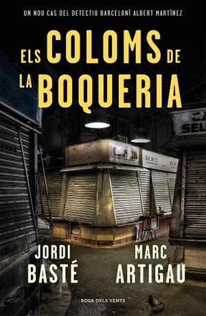 COLOMS DE LA BOQUERIA, ELS | 9788416930784 | BASTÉ, JORDI; ARTIGAU, MARC | Llibreria La Gralla | Librería online de Granollers