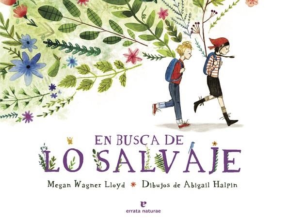 EN BUSCA DE LO SALVAJE | 9788416544790 | HALPIN ;  LLOYD | Llibreria La Gralla | Llibreria online de Granollers