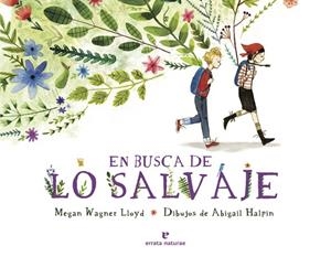 EN BUSCA DE LO SALVAJE | 9788416544790 | HALPIN ;  LLOYD | Llibreria La Gralla | Llibreria online de Granollers
