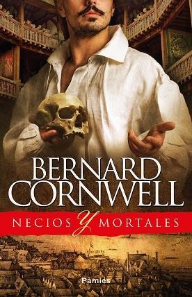 NECIOS Y MORTALES | 9788416970889 | CORNWELL, BERNARD | Llibreria La Gralla | Librería online de Granollers