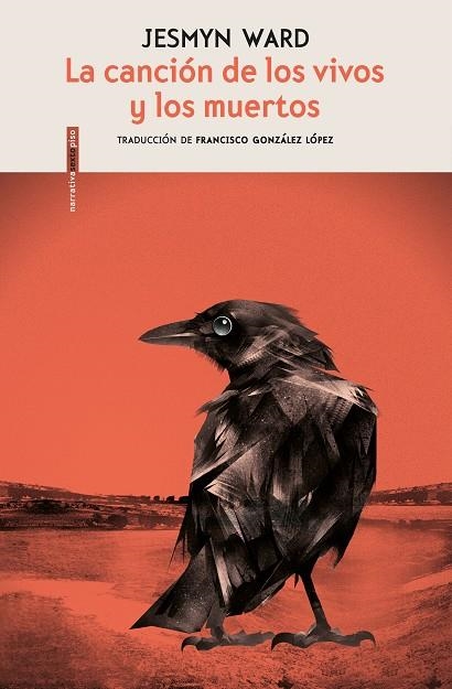 CANCIÓN DE LOS VIVOS Y LOS MUERTOS, LA  | 9788416677917 | WARD, JESMYN | Llibreria La Gralla | Llibreria online de Granollers