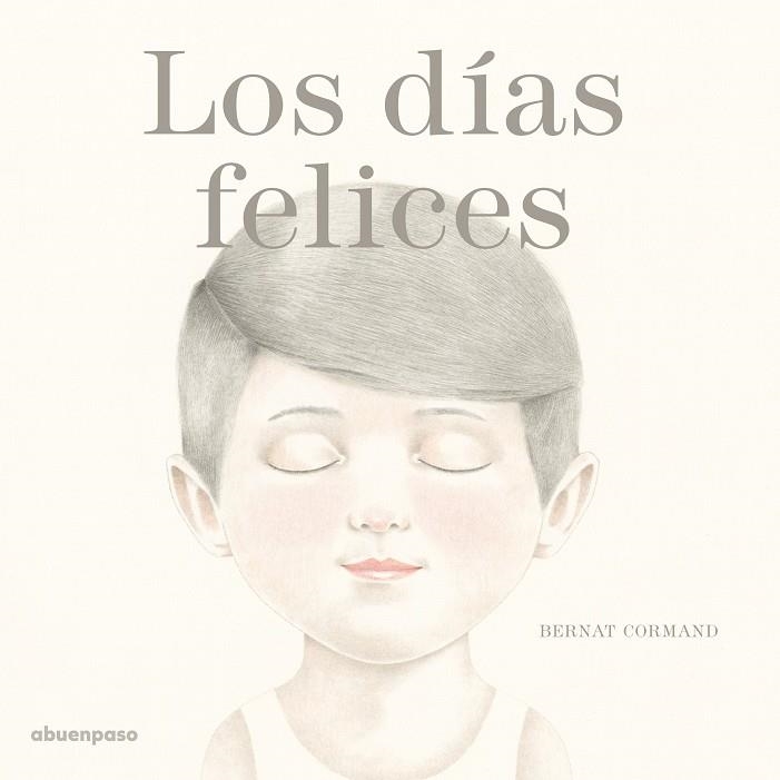 DÍAS FELICES, LOS | 9788494744693 | CORMAND RIFÀ, BERNAT | Llibreria La Gralla | Librería online de Granollers