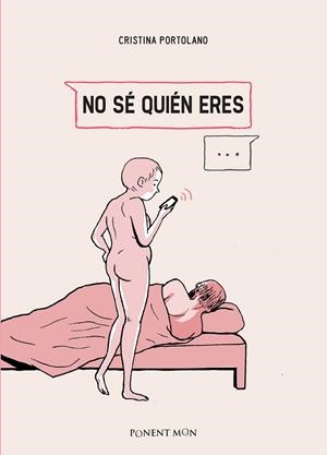 NO SÉ QUIÉN ERES | 9788492444823 | PORTOLANO, CRISTINA | Llibreria La Gralla | Librería online de Granollers