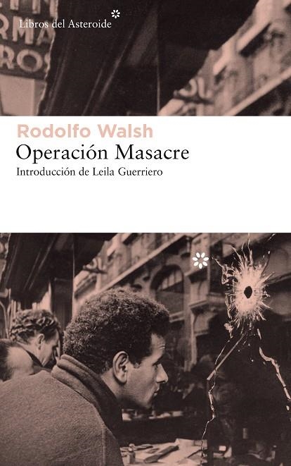 OPERACIÓN MASACRE | 9788417007621 | WALSH, RODOLFO | Llibreria La Gralla | Llibreria online de Granollers