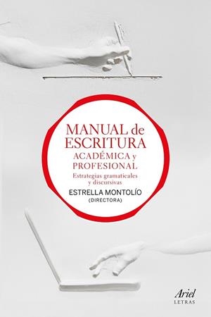 MANUAL DE ESCRITURA ACADÉMICA Y PROFESIONAL (VOL. I Y II) | 9788434427990 | MONTOLÍO, ESTRELLA | Llibreria La Gralla | Librería online de Granollers