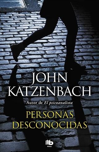 PERSONAS DESCONOCIDAS (BOLSILLO) | 9788490705100 | KATZENBACH, JOHN | Llibreria La Gralla | Librería online de Granollers