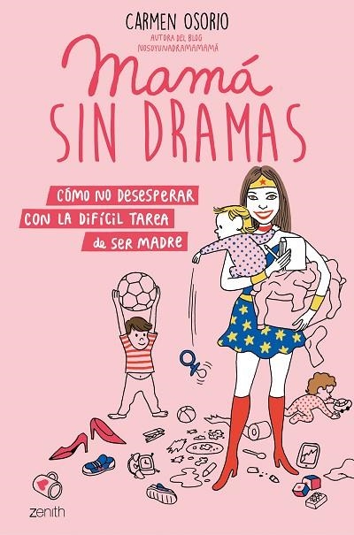 MAMA SIN DRAMAS | 9788408193371 | OSORIO, CARMEN | Llibreria La Gralla | Llibreria online de Granollers