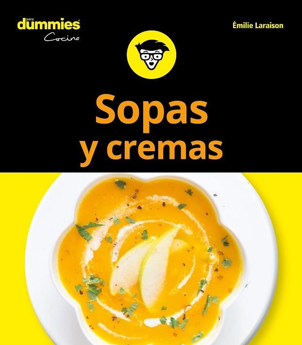 SOPAS Y CREMAS PARA DUMMIES | 9788432904721 | LARAISON, EMILIE | Llibreria La Gralla | Librería online de Granollers