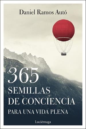 365 SEMILLAS DE CONCIENCIA PARA UNA VIDA PLENA | 9788417371333 | RAMOS, DANIEL  | Llibreria La Gralla | Librería online de Granollers