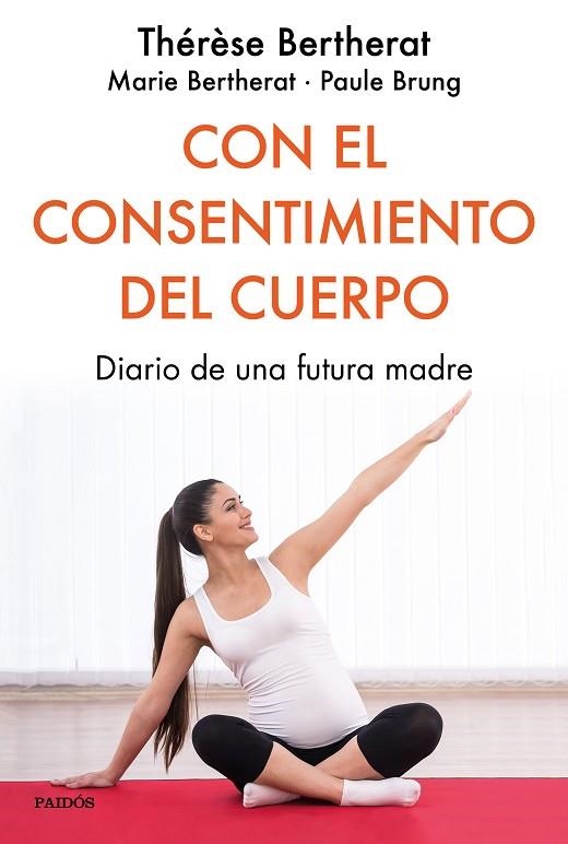 CON EL CONSENTIMIENTO DEL CUERPO | 9788449334849 | BERTHERAT, THERESE | Llibreria La Gralla | Llibreria online de Granollers