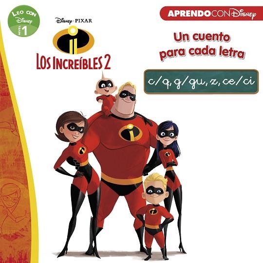 INCREÍBLES 2. UN CUENTO PARA CADA LETRA: C/Q, G/GU, Z, CE/CI (LEO CON DISNEY | 9788416931712 | DISNEY, | Llibreria La Gralla | Librería online de Granollers