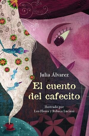 CUENTO DEL CAFECITO, EL | 9788466344098 | ÁLVAREZ, JULIA | Llibreria La Gralla | Llibreria online de Granollers