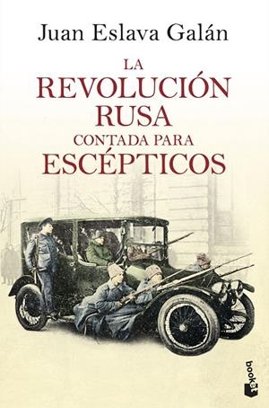REVOLUCION RUSA CONTADA PARA ESCEPTICOS | 9788408193777 | ESLAVA GALAN, JUAN | Llibreria La Gralla | Llibreria online de Granollers