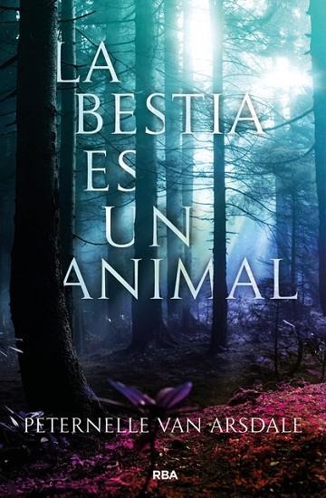 BESTIA ES UN ANIMAL, LA | 9788427213647 | VAN ARSDALE , PETERNELLE | Llibreria La Gralla | Llibreria online de Granollers