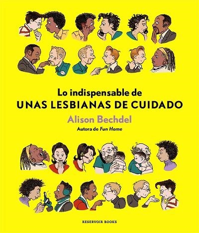 INDISPENSABLE DE UNAS LESBIANAS DE CUIDADO, LO | 9788417125875 | BECHDEL, ALISON | Llibreria La Gralla | Llibreria online de Granollers