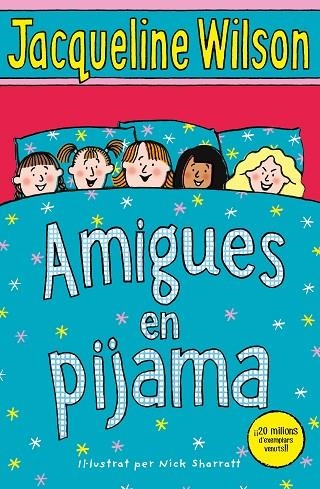 AMIGUES EN PIJAMA | 9788417424114 | WILSON, JACQUELINE | Llibreria La Gralla | Librería online de Granollers