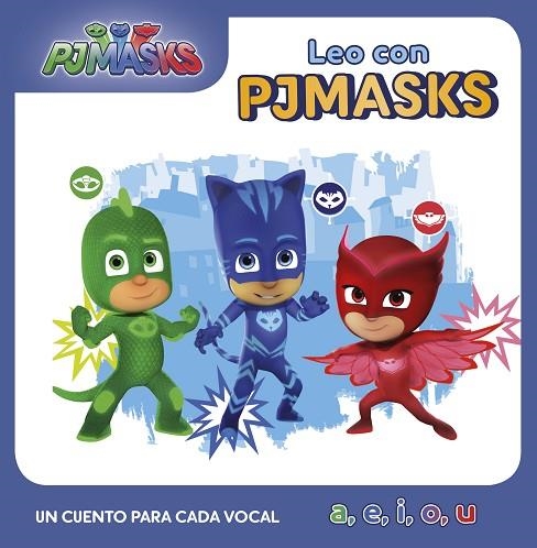 LEO CON J MASK. UN CUENTO PARA CADA VOCAL: A, E, I, O, U  | 9788448850593 | VARIOS AUTORES, | Llibreria La Gralla | Librería online de Granollers