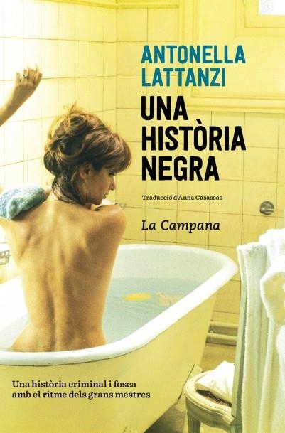 UNA HISTÒRIA NEGRA | 9788416863419 | LATTANZI, ANTONELLA | Llibreria La Gralla | Librería online de Granollers