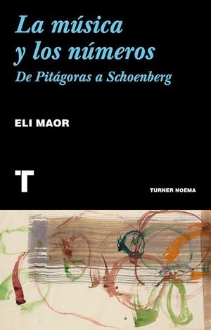 MÚSICA Y LOS NÚMEROS, LA  | 9788417141738 | MAOR, ELI | Llibreria La Gralla | Librería online de Granollers