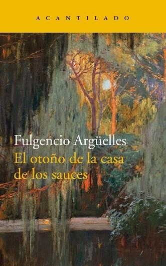 OTOÑO DE LA CASA DE LOS SAUCES, EL  | 9788417346270 | ARGÜELLES TUÑÓN, FULGENCIO | Llibreria La Gralla | Llibreria online de Granollers