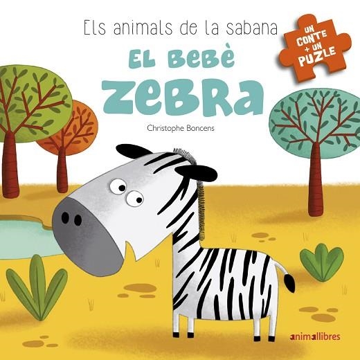 BEBÈ ZEBRA, EL  | 9788416844777 | BONCENS, CHRISTOPHE | Llibreria La Gralla | Llibreria online de Granollers