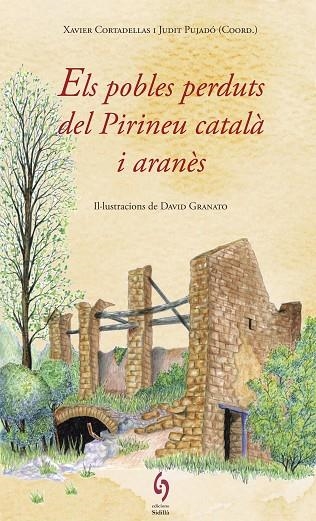 POBLES PERDUTS DEL PIRINEU CATALÀ I ARANÈS, ELS | 9788494748479 | VVAA | Llibreria La Gralla | Llibreria online de Granollers