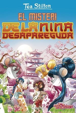 MISTERI DE LA NINA DESAPAREGUDA, EL | 9788491376088 | STILTON, TEA | Llibreria La Gralla | Llibreria online de Granollers
