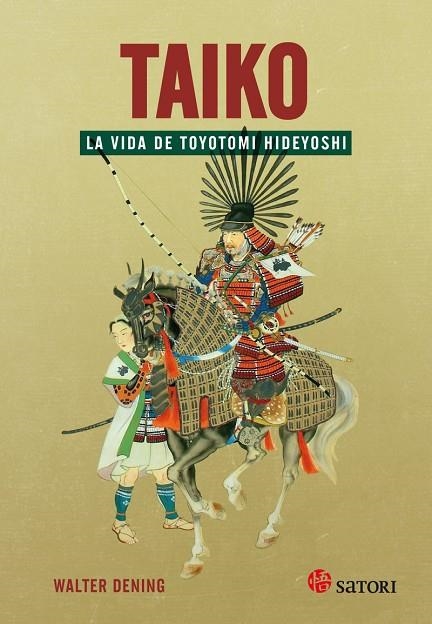 TAIKO  LA VIDA DE TOYOTOMI HIDEYOSHI | 9788417419059 | DENING, WALTER | Llibreria La Gralla | Llibreria online de Granollers