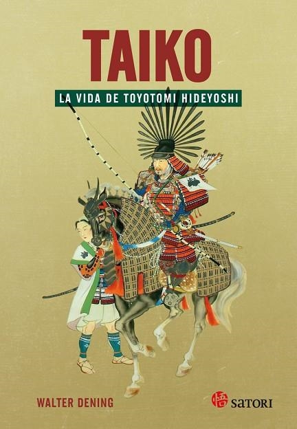 TAIKO  LA VIDA DE TOYOTOMI HIDEYOSHI | 9788417419059 | DENING, WALTER | Llibreria La Gralla | Librería online de Granollers