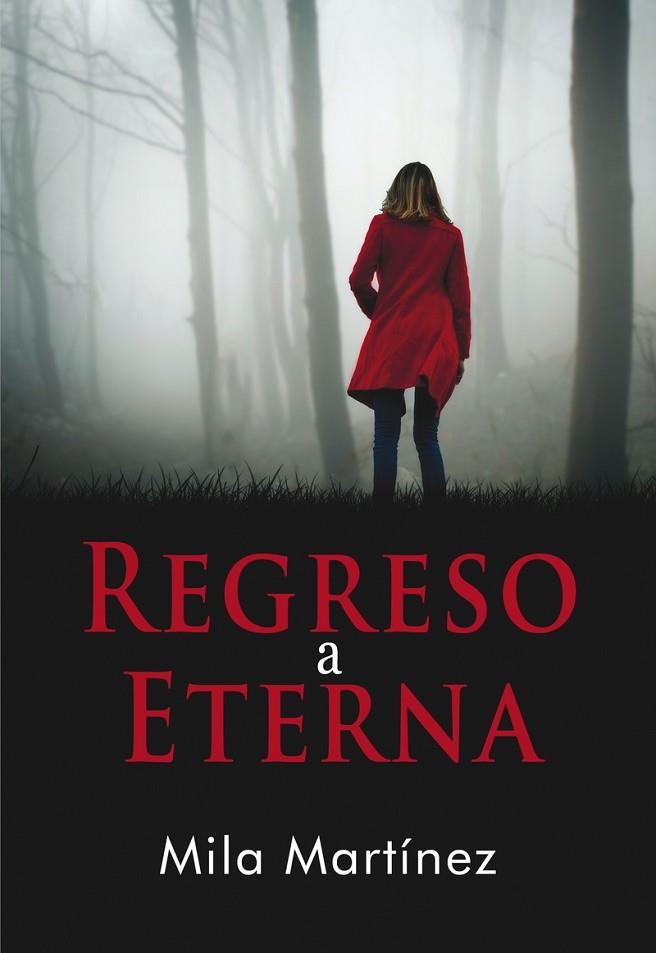 REGRESO A ETERNA | 9788417319304 | MILA MARTINEZ | Llibreria La Gralla | Librería online de Granollers