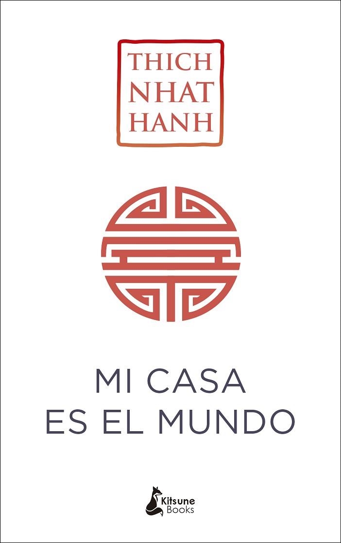 MI CASA ES EL MUNDO | 9788416788224 | NHAT HANH, THICH | Llibreria La Gralla | Llibreria online de Granollers