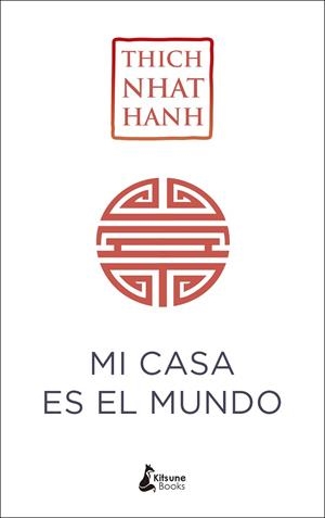 MI CASA ES EL MUNDO | 9788416788224 | NHAT HANH, THICH | Llibreria La Gralla | Librería online de Granollers