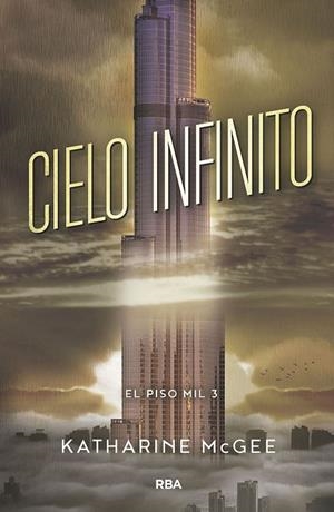 PISO MIL 3. CIELO INFINITO, EL | 9788427213425 | MCGEE , KATHARINE | Llibreria La Gralla | Llibreria online de Granollers