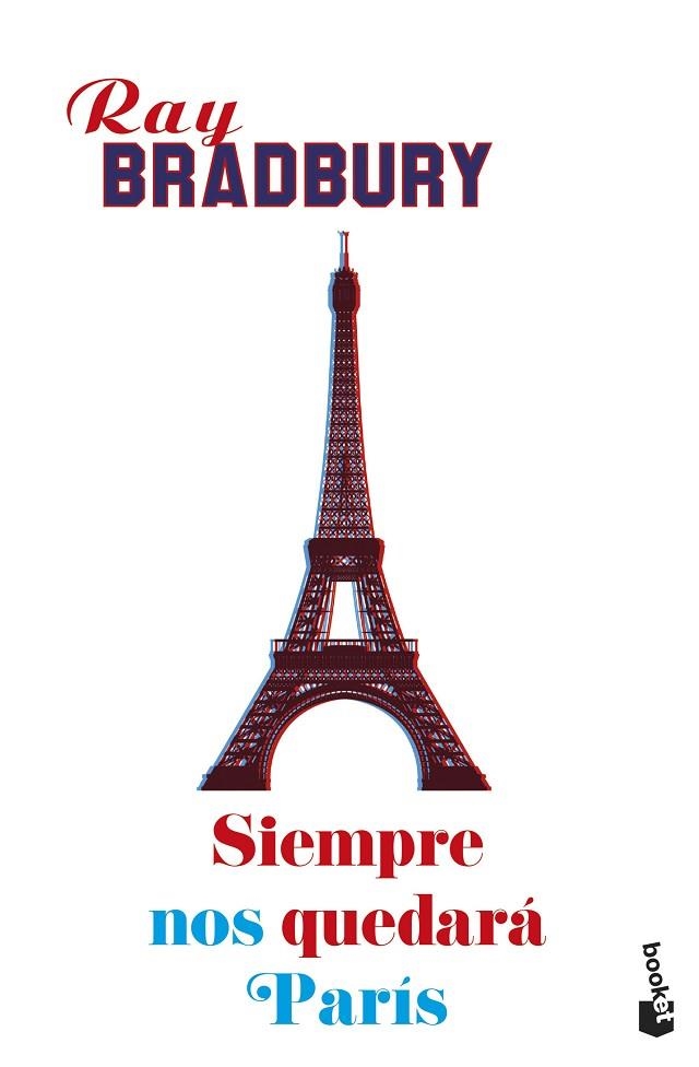 SIEMPRE NOS QUEDARÁ PARÍS (BOLSILLO) | 9788445005477 | BRADBURY, RAY | Llibreria La Gralla | Llibreria online de Granollers