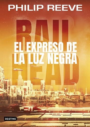 EXPRESO DE LA LUZ NEGRA, EL | 9788408193517 | REEVE, PHILIP | Llibreria La Gralla | Librería online de Granollers