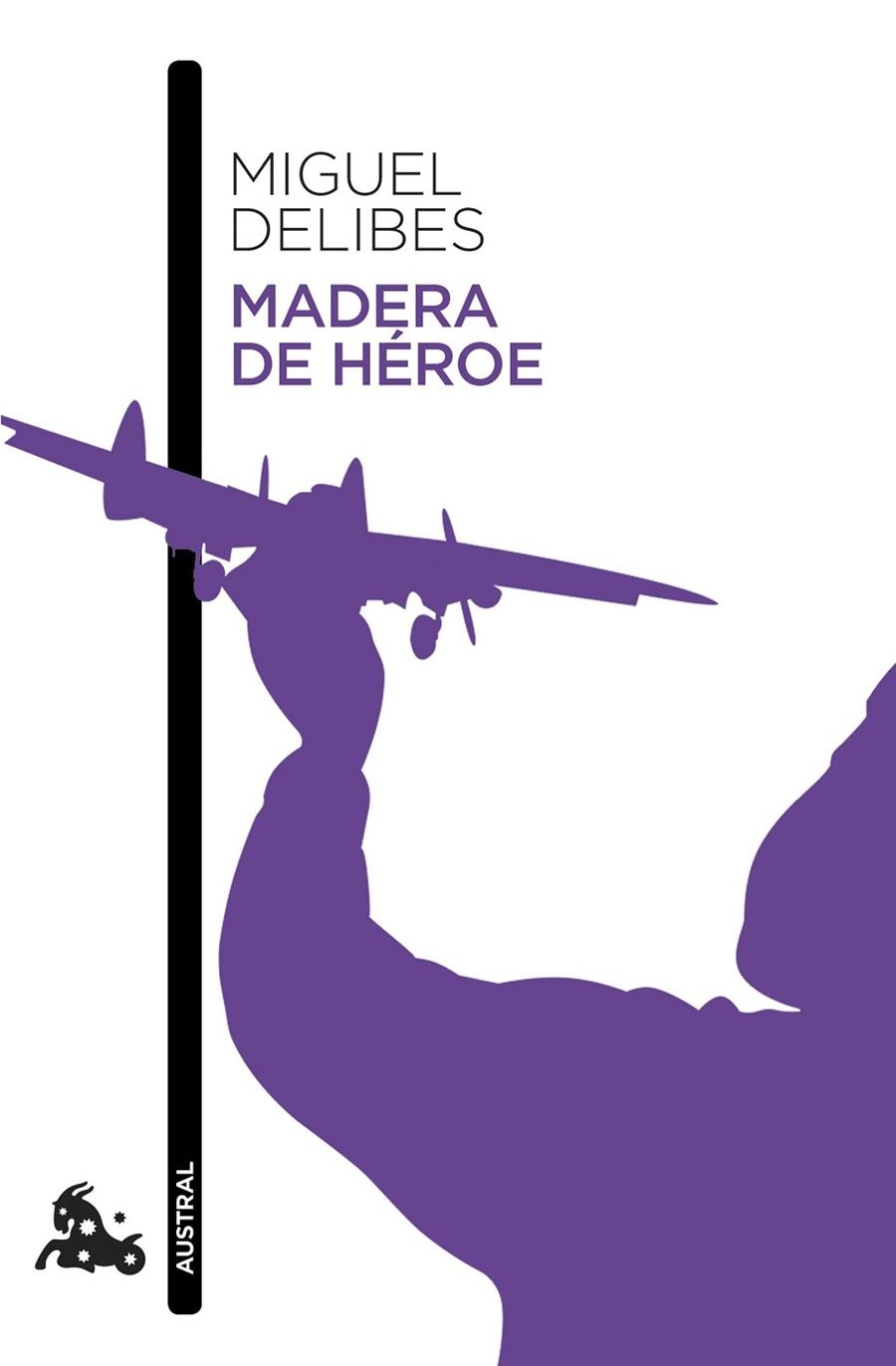 MADERA DE HÉROE (BOLSILLO) | 9788423345793 | DELIBES, MIGUEL | Llibreria La Gralla | Llibreria online de Granollers