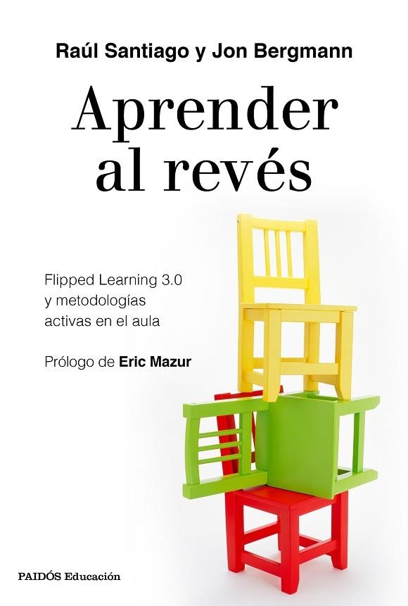 APRENDER AL REVÉS | 9788449334863 | SANTIAGO, RAÚL/BERGMANN, JON | Llibreria La Gralla | Llibreria online de Granollers