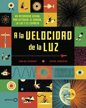 A LA VELOCIDAD DE LA LUZ | 9788408190820 | STUART, COLIN/ABADÍA, XIMO | Llibreria La Gralla | Llibreria online de Granollers