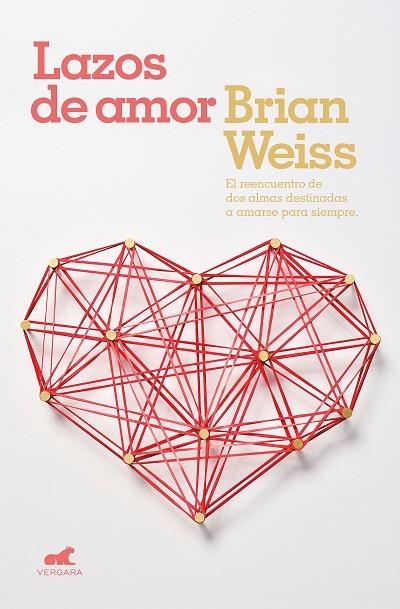 LAZOS DE AMOR | 9788416076604 | WEISS, BRIAN | Llibreria La Gralla | Llibreria online de Granollers